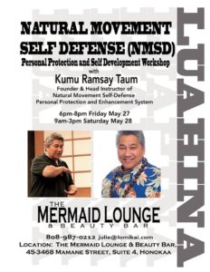 Training in Natural Movement Self Defense with Ramsay Taum is one of the empowerment training opportunities offered through the Mermaid Lounge in Honokaa.